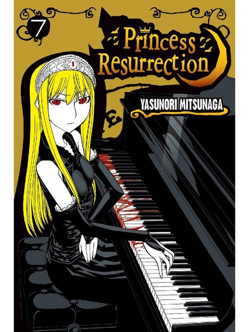 Title details for Princess Resurrection, Volume 7 by Yasunori Mitsunaga - Available